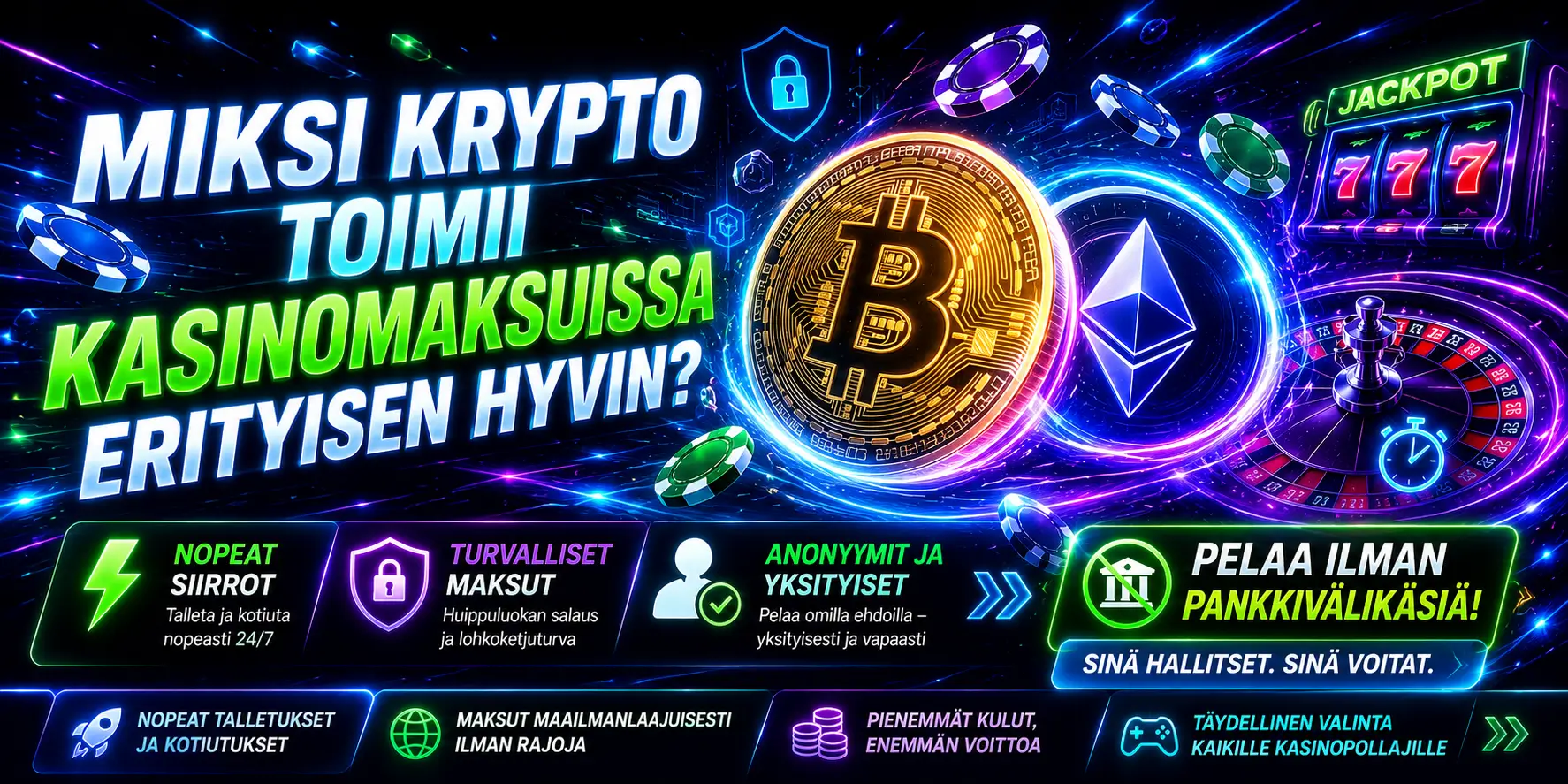 Miksi krypto toimii kasinomaksuissa erityisen hyvin